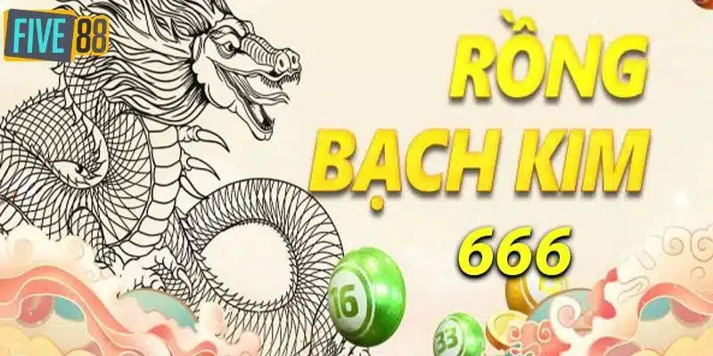 Rồng Bạch Kim 666