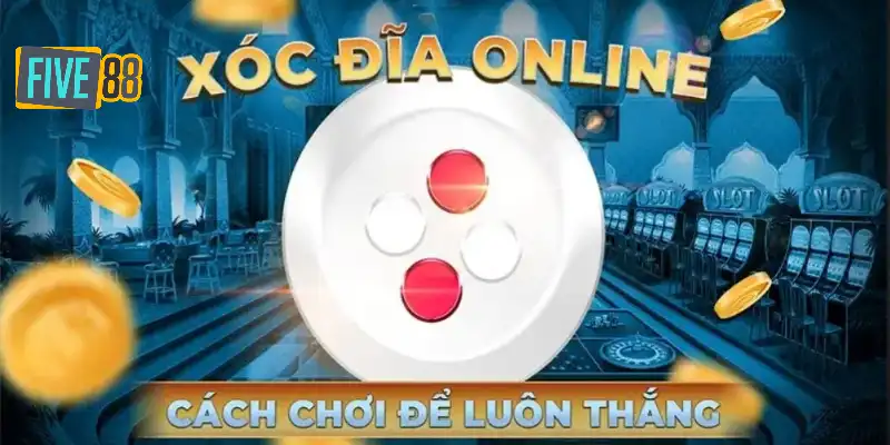 Chi tiết cách chơi xóc đĩa anh em cần nắm vững